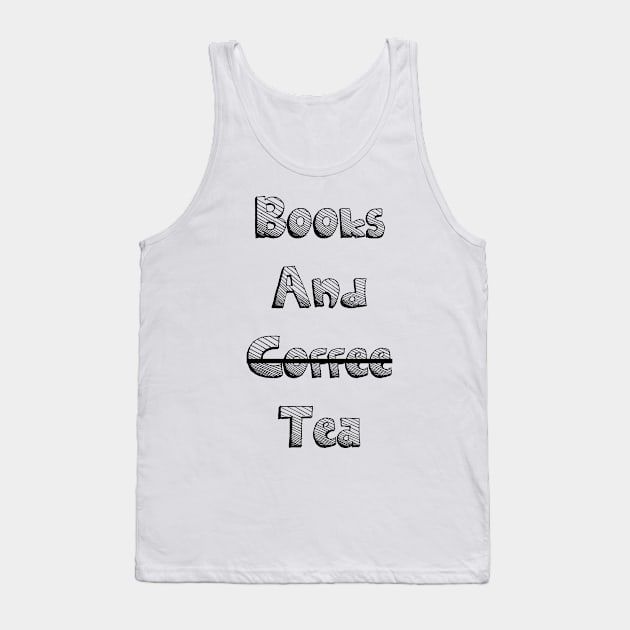 books and coffee tea Tank Top by PLMSMZ